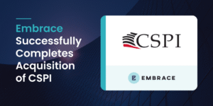 Embrace Acquires Computer Services Professionals Inc. (CSPI), Strengthening Its Financial Group with Advanced Digital Banking Capabilities
